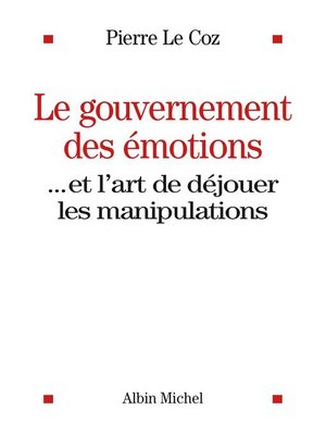 cover image of Le Gouvernement des émotions